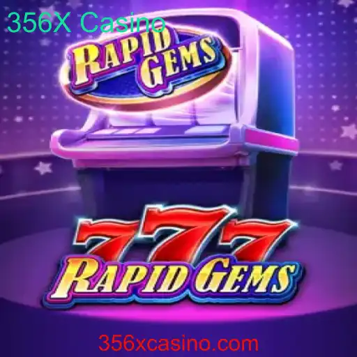 Descubra o Fascinante Mundo de RapidGems777 no 356X Casino
