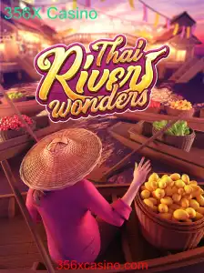 Descubra o Fascinante ThaiRiverWonders no 356X Casino